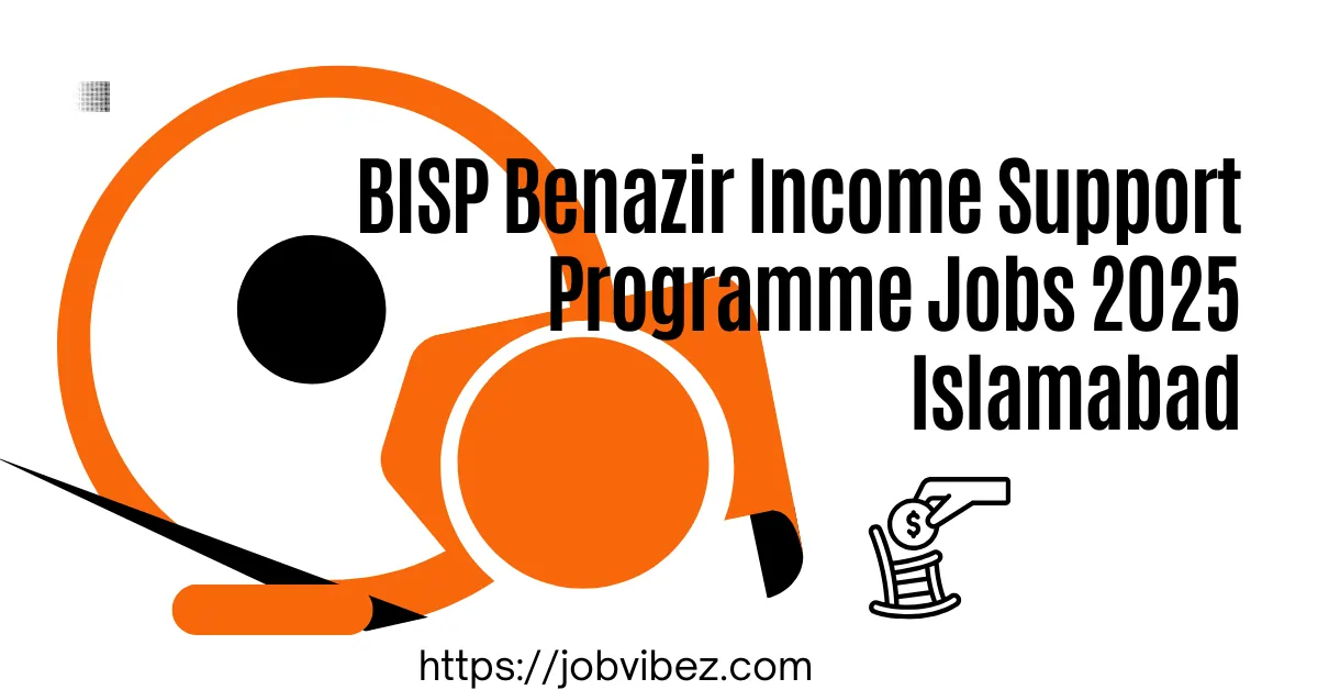 BISP Benazir Income Support Programme Jobs 2025 Islamabad